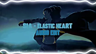 Sia - Elastic Heart {edit audio}