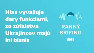 Hlas vyvažuje dary funkciami, zo zúfalstva Ukrajincov majú iní biznis (1.5.2024)