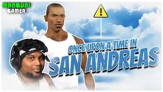 Once Upon a Time in SAN ANDREAS | Manguni Originals