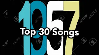 Top 30 Songs of 1957