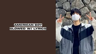 american boy - estelle ft. kanye west (slowed)