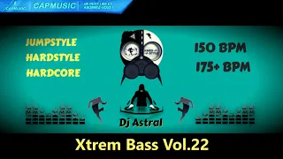 💿🔊 Xtrem Bass Vol.22 - Dj Astral 🔥Cap'tain No Official - Jumpstyle Hardstyle CapMusic - 2024