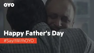 Father's Day Celebration | Say it with OYO | OYO Rooms