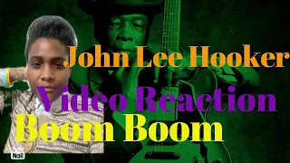 John Lee Hooker - Boom Boom (From The Blues Brothers) *Video REACTION*