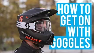 How To - Tips for wearing Goggles