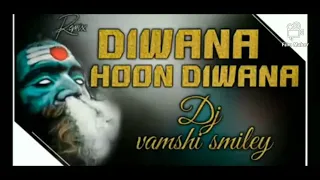 DIWANA   HOON  DIWANA  DJ MIX BY BITTU SMYLEY