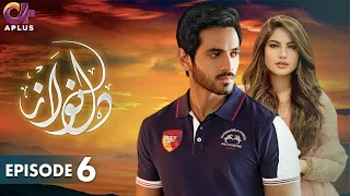 Pakistani Drama | Dil Nawaz Episode - 6 | Aplus Gold | Wahaj Ali, Minal Khan, Neelam Muneer | CZ2O