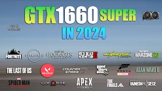 GTX 1660 Super : Test in 20 Games in 2024 - GTX 1660 Super Gaming