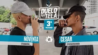 Noventa vs Cesar (3º Round) - Duelo na Tela #22 - Batevolta