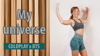 My universe - Coldplay X BTS - DANCE WORKOUT