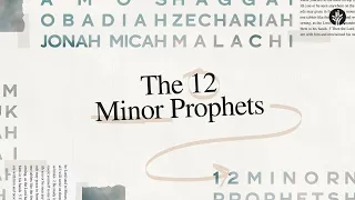 145. The 12 Minor Prophets | Week 1 | Discover the Word Podcast | @Our Daily Bread