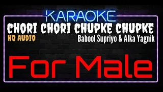 Karaoke Chori Chori Chupke Chupke For Male HQ Audio - Babool Supriyo & Alka Yagnik