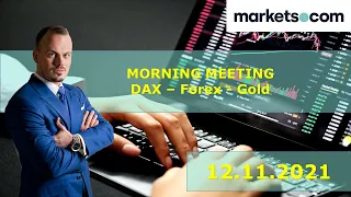 Markets Morning Meeting🟠DAX Trading🟠Forex🟠Bitcoin Trading🟠Daytrading🟠12.11.2021