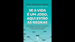 PODCAST TRÊS LIÇÕES #7 - SE A VIDA É UM JOGO AQUI ESTÃO AS REGRAS ( ALLAN & BARBARA PEASE )