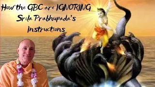 How the GBC are Deliberately Ignoring Srila Prabhupada's Instructions