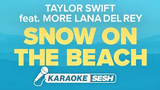 Taylor Swift & Lana Del Rey - Snow On The Beach (Karaoke)