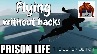 Prison Life: Flying without hacks - Super Glitch Montage | Roblox