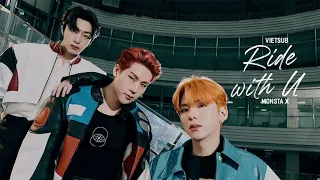 [VIETSUB + LYRICS] Ride with U - MONSTA X