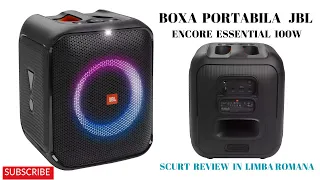 Boxa portabila JBL Encore Essential 100W review in romana , prima boxa JBL care nu imi place