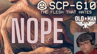 SCP-610 - The Flesh that Hates by TheVolgun - Reaction