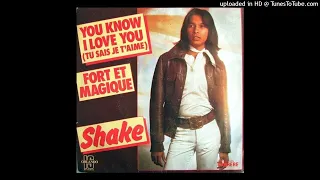 Shake - Tu Sais Je T'aime (You Know I Love You) 1976