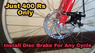 How To Install Disc Brake in Any Cycle | Cheapest Disc Brake for Bicycle | Only for 400Rs