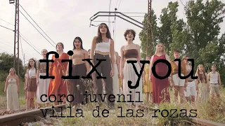 Fix You (Coldplay) | Coro Juvenil Villa de Las Rozas cover