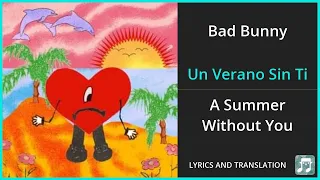 Bad Bunny - Un Verano Sin Ti Lyrics English Translation - Dual Lyrics English and Spanish