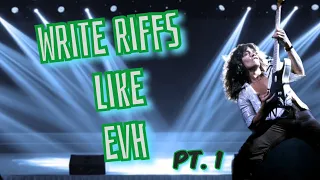 Write Riffs Like EVH pt. 1 - A guide to his chords, rhythms, and nuances