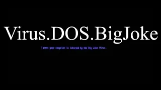 Virus.DOS.BigJoke