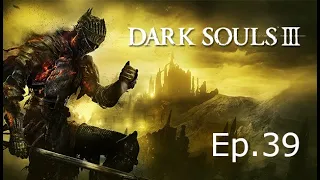 Darks Souls 3 | Ep.39 | Father Ariandel and Friede, The Dreg Heap