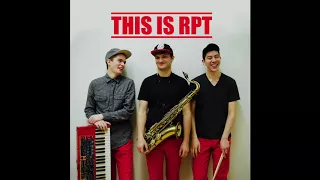 RED PANTS TRIO: RPT Theme Song?
