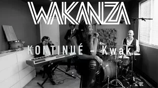 WAKANZA & Friends - Cover Sessions - KONTINUÉ