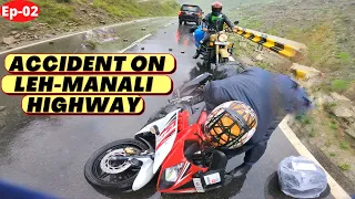 ACCIDENT Near ATAL TUNNEL | Ep-02 | Then Our ARGUMENT | LADAKH Ride 2021