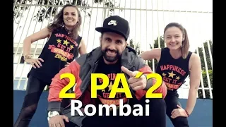 2 PA´ 2   Rombai l Zumba® l Choreography l CIa Art Dance