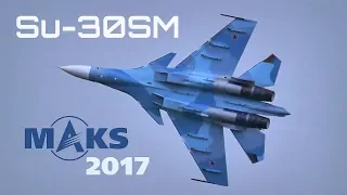 MAKS 2017 - Su-30SM Breathtaking Aerobatics!! - HD 50fps