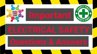 Electrical Safety Questions & Answers for Test, Exam and Interview