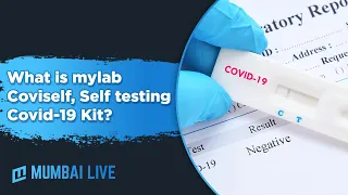 What Is MyLab Coviself, Self Testing Covid-19 Kit? | Mumbai Live