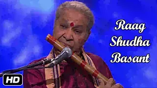 Raag Shudha Basant Pt. Hariprassad Chaurasia | Hariprasad Chaurasia Flute | Raag Shudha Vasant Flute