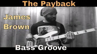 The Payback (James Brown) - Bass Groove