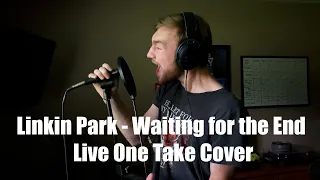 Linkin Park - Waiting for the End - Chance Battenberg (live one take cover)