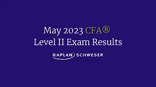 May 2023 CFA® Level II Exam Results