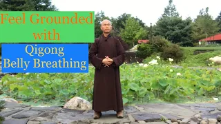 10 Minute Qigong Belly Breathing Exercise to Feel Grounded