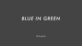 Blue In Green chord progression (no piano) - Jazz Backing Track Play Along The Real Book