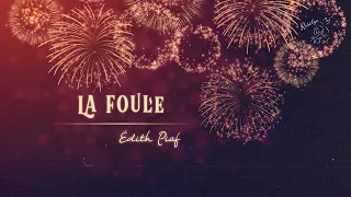 [Vietsub] La foule ║ Đám đông cuồng say - Édith Piaf (1957)