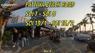 Pattaya Beach Road Soi 7 - Soi 8 - Soi 13/1 - Soi 13/2 - February 2024 Thailand