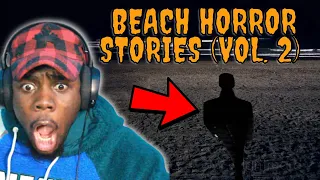 3 Creepy True BEACH Horror Stories (Vol. 2) by Mr. Nightmare REACTION!!!