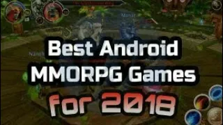 Best mobile MMORPG games 2018 ( Android / IOS )