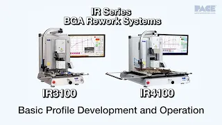 IR Series - BGA Rework Systems || Profile Development and Operation