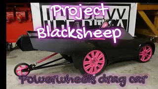 Drag Racing Powerwheels- Project "BlackSheep" #fast